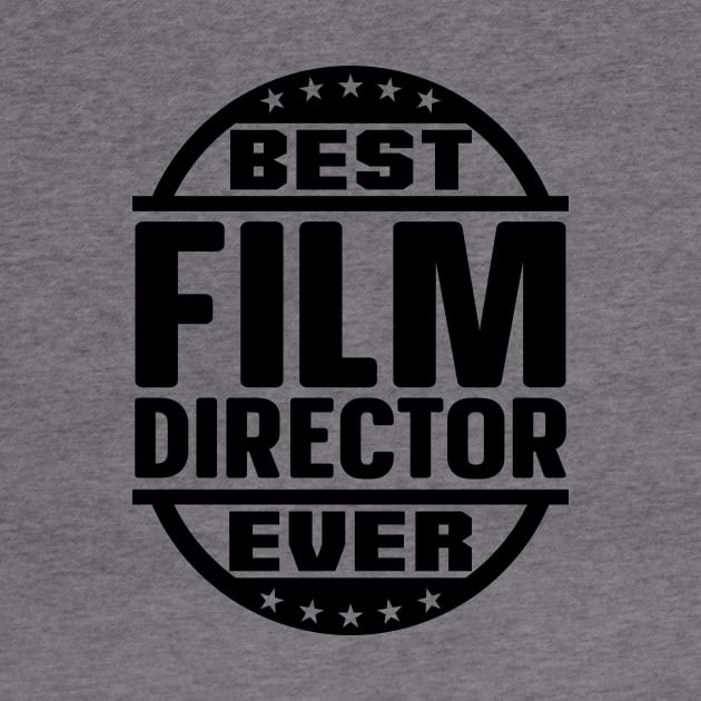 Best Film Director Ever by colorsplash